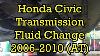 Honda CIVIC Automatic Transmission Fluid Service 2006 Ex 2006 2011 Similar Drain And Fill